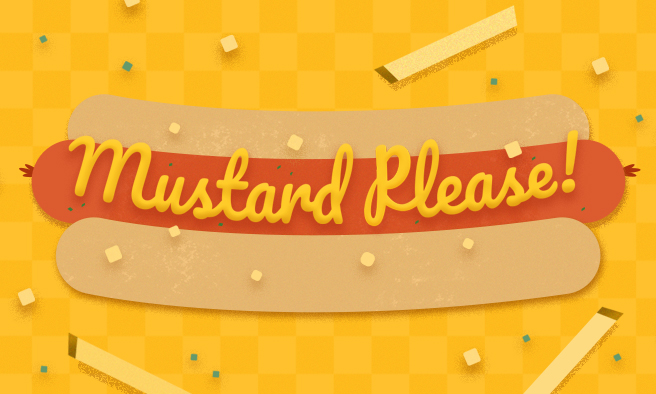 MUSTARD PLEASE!