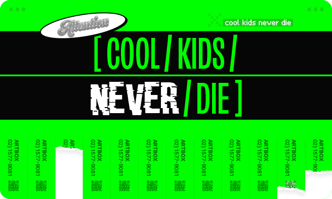 COOL KIDS NEVER DIE